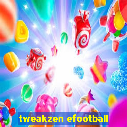 tweakzen efootball